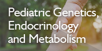 Pediatric Genetics-Endocrinology